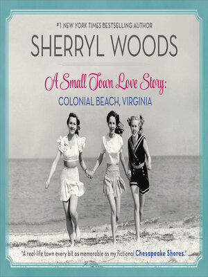 cover image of A Small Town Love Story: Colonial Beach, Virgina